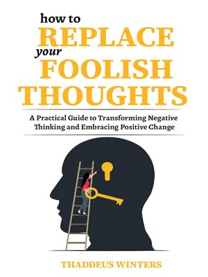 cover image of How to Replace Your Foolish Thoughts
